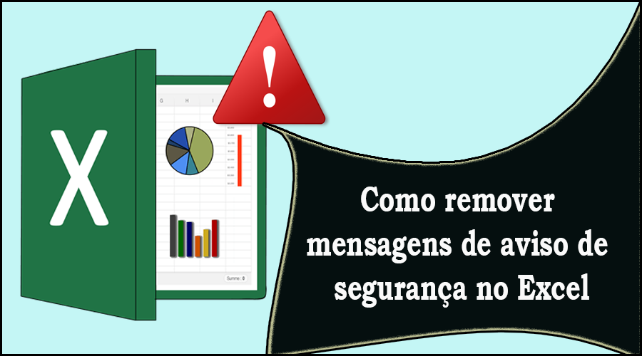 Como remover mensagens de aviso de segurança no Excel