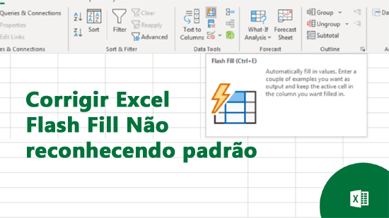 Corrigir Excel Flash Fill Não reconhecendo padrão