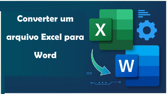 converter um arquivo Excel para Word